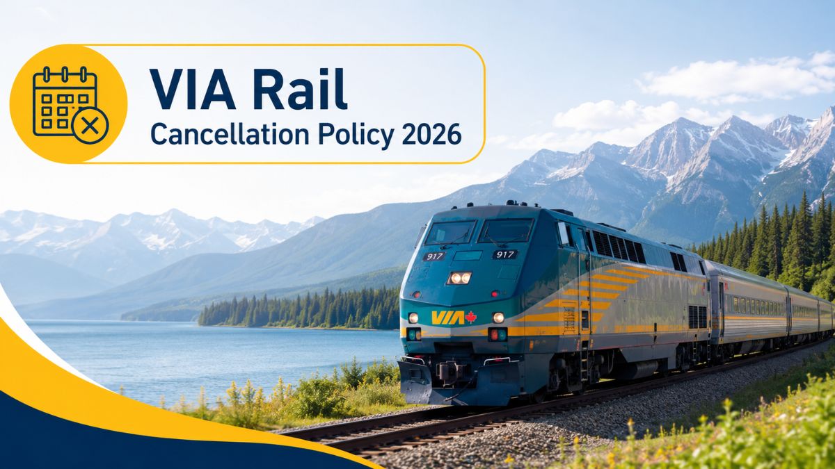 VIA Rail Cancellation Policy 2026
